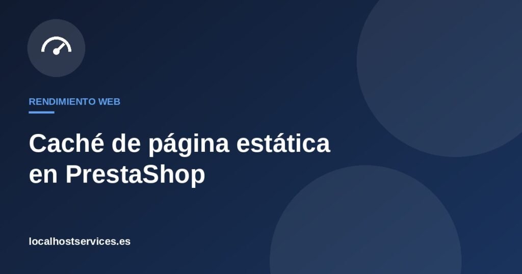 Caché PrestaShop con JPresta Page Cache – Localhost Services